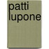 Patti Lupone