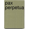 Pax perpetua door Onbekend