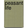 Peasant Life by Malcolm McLennan