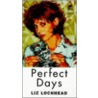 Perfect Days by Liz Lochhead