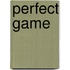 Perfect Game