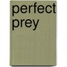 Perfect Prey door Liz Cole