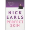 Perfect Skin by Nick Earls