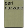 Peri Nuzzade by . Anonymous