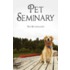 Pet Seminary