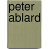 Peter Ablard by Joseph McCabe