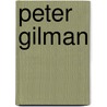 Peter Gilman door Michael Hill