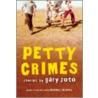 Petty Crimes door Gary Soto