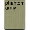 Phantom Army door Sir Max Pemberton