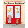Kom je spelen, Beer Baboen?