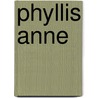 Phyllis Anne door Florence Ward