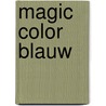 Magic color blauw