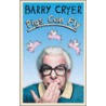 Pigs Can Fly by Barry Cryer