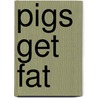 Pigs Get Fat door Warren Murphy