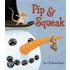 Pip & Squeak