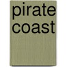 Pirate Coast by Richard Zacks