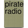 Pirate Radio door John Maclay