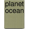Planet Ocean door Sarah J. Holden