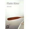 Platte River door Rick Bass