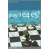 Play 1e4 e5! by Nigel Davies