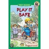 Play It Safe by Mercer Mayer
