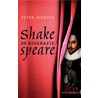 Shakespeare by P. Ackroyd