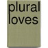 Plural Loves