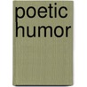Poetic Humor door Frank A. Pellegrino
