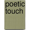 Poetic Touch door Dionysia Nick Garbi