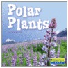 Polar Plants by Catherine A. Welch