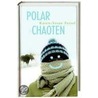 Polarchaoten door Karen-Susan Fessel