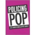 Policing Pop
