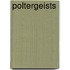 Poltergeists
