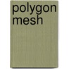 Polygon Mesh by Miriam T. Timpledon