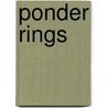 Ponder Rings by Brest Storm