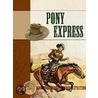 Pony Express by Margaret C. Hall