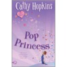 Pop Princess by Cathy Hopkins