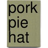 Pork Pie Hat door Peter Straub