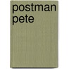 Postman Pete door Onbekend