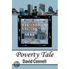 Poverty Tale door David Connell
