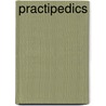 Practipedics door William Mathias Scholl