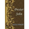 Prester John by John Buchan