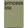 Princess Ida by Unknown