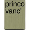 Princo Vanc' by Herbert Harris