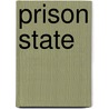Prison State door Bert Useem