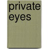 Private Eyes door Oliver Jarrett