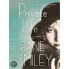 Private Life by Jane Smiley