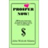 Pro$per Now!