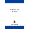 Probation V3 by Jessie Fothergill