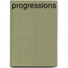 Progressions by Betsy S. Hilbert